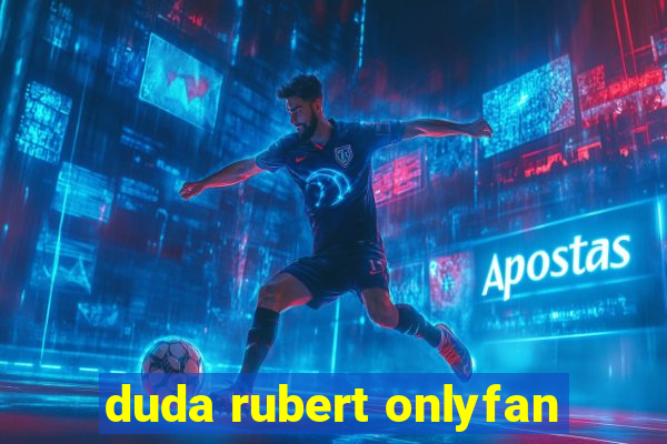 duda rubert onlyfan